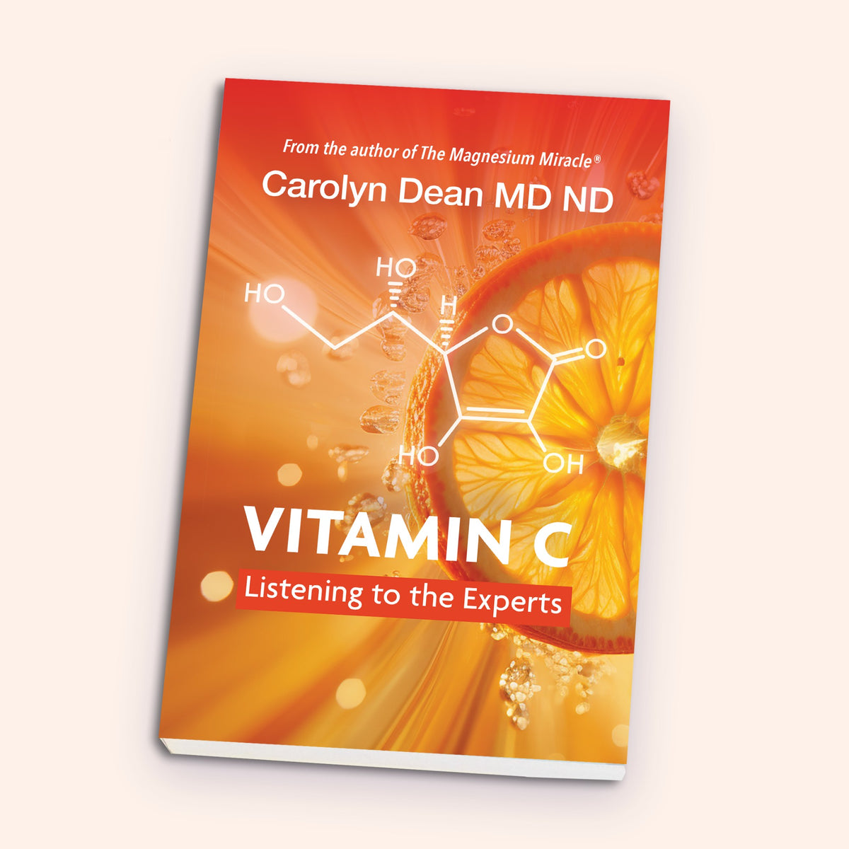 Vitamin C: Listening to the Experts by Carolyn Dean MD ND, book shown at an angle